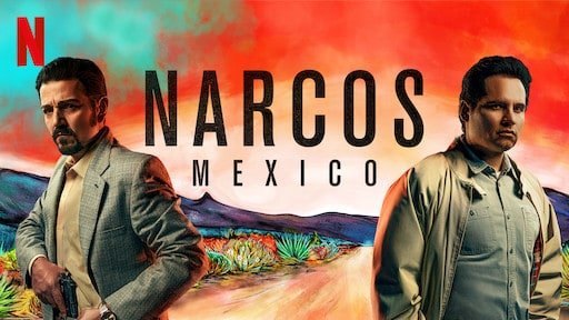 Narcos Mexico, Netflix 