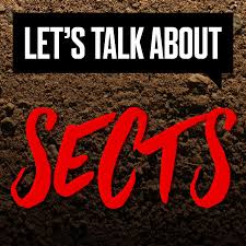 Let's Talk About Sects, podcast 