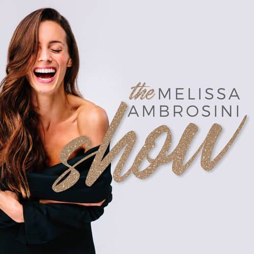 The Melissa Ambrosini Show 