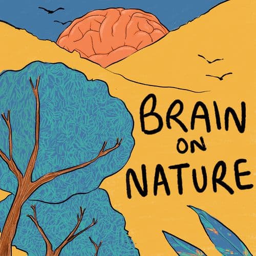 Brain on Nature, podcast 