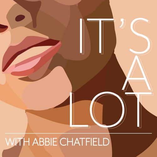 podcasts, acast, It’s A Lot with Abbie Chatfield