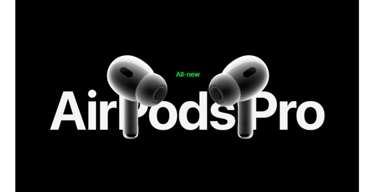 The new AirPods Pro (2nd Generation)